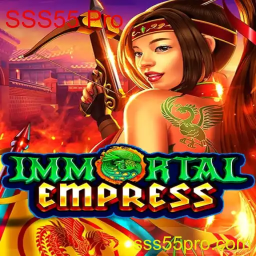 Descubra ImmortalEmpress: Um Jogo Revolucionário com a SSS55 Pro